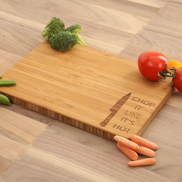 Chop It Like It's Hot - Bamboo Cutting Board