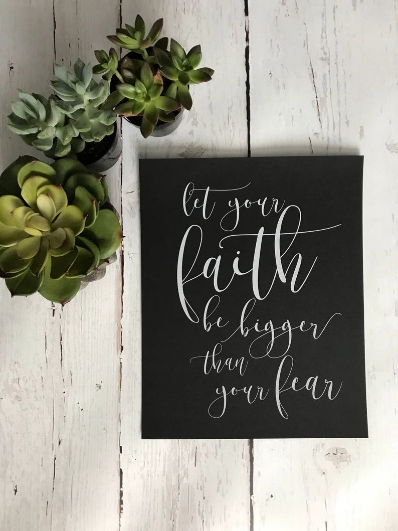 let your faith be stronger than your fear bible verse let your faith be stronger than your fear bible verse