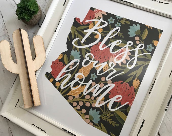Bless Our Home Arizona Print- State of Arizona, Floral Print, Large Wall Print