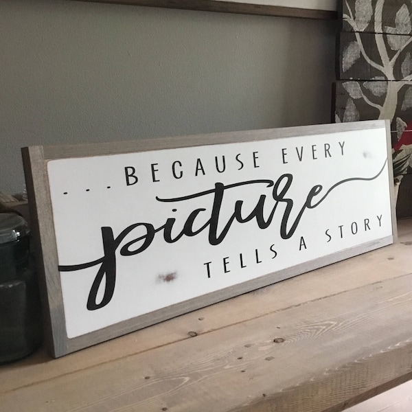 EVERY PICTURE tells a story 8"x24" sign | framed wooden painted wall art | farmhouse inspired wall decor | shabby chic | coastal beach signs