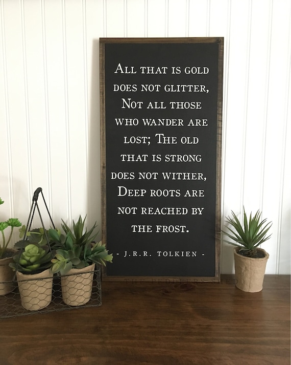 ALL THAT IS Gold 1'X2' J.R.R. Tolkien quote sign | distressed rustic wall decor | painted shabby chic wood wall plaque | lotr book movie