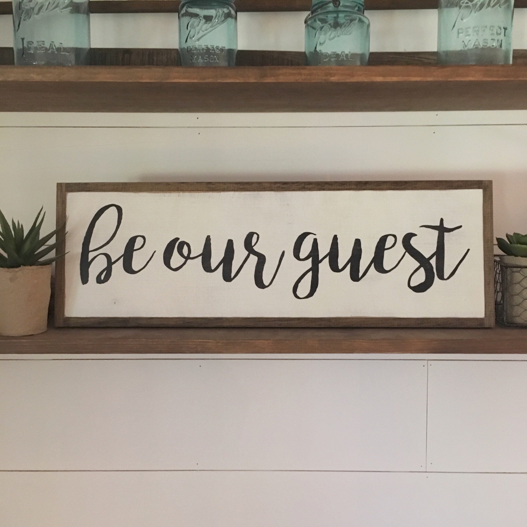 BE OUR GUEST 8x24 sign guest room decor distressed
