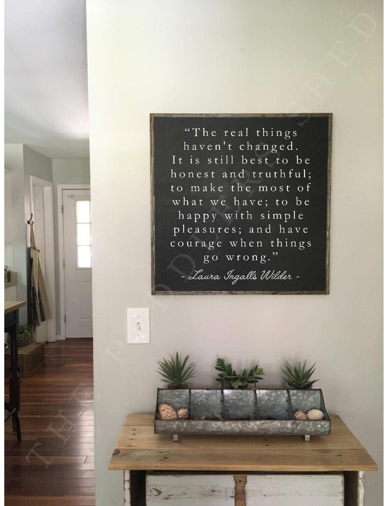 THE REAL THINGS 2'X2' sign laura ingalls wilder quote distressed painted wall plaque shabby chic farmhouse decor framed wall art image 5