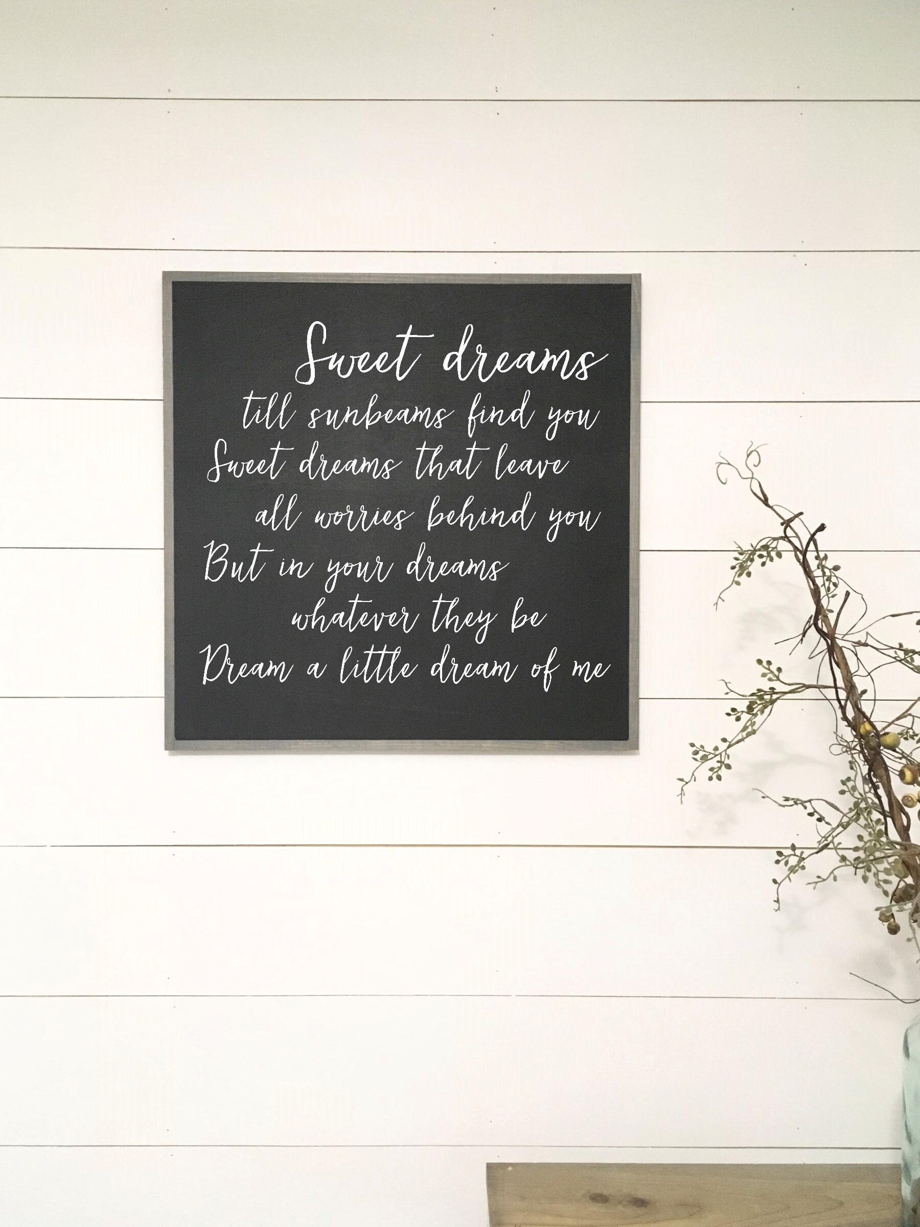 DREAM A LITTLE DREAM Of Me 2'x2' sign | distressed shabby chic painted