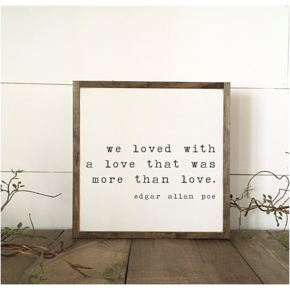 MORE THAN LOVE 1X1 sign | Edgar Allan Poe quote | distressed painted farmhouse wall art | shabby chic decor