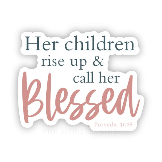 BLESSED MOM vinyl sticker | PROVERBS 31 woman and mom | scripture verse, Bible sticker, Christian decal, religious sticker, laptop sticker