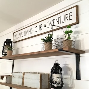 Living Our Adventure Wood Sign: Shabby Chic Farmhouse Decor (7&quot;x44&quot;)