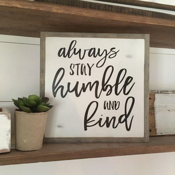 HUMBLE & KIND 1'X1' sign | distressed wooden sign | farmhouse decor | shabby chic home decor | always stay humble and kind