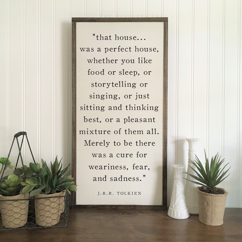 PERFECT HOUSE wooden framed sign | LOTR wall décor | J.R.R. Tolkien | shabby chic plaque | family room sign | entryway sign (shown 12x23 in)