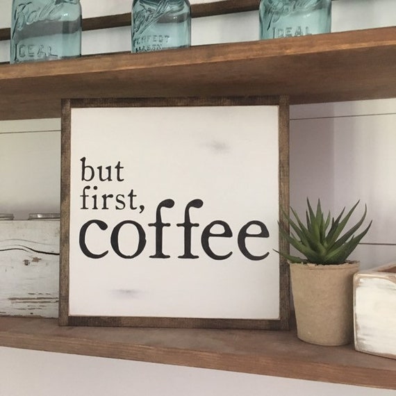 BUT FIRST COFFEE 1'X1' sign | distressed shabby chic painted wooden sign | painted wall art | elegant farmhouse decor | framed wood sign