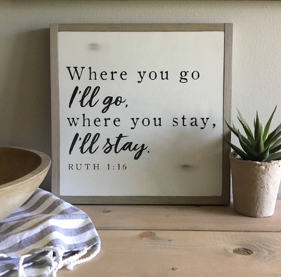 WHERE YOU GO I'll go 1'X1' sign | distressed wooden sign | painted art | elegant farmhouse decor | wedding anniversary