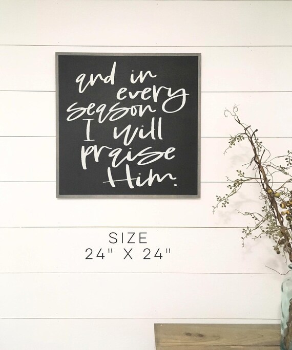 EVERY SEASON solid wood framed sign | Christian sign | distressed hand painted wall plaque | shabby chic farmhouse decor | Biblical wall art