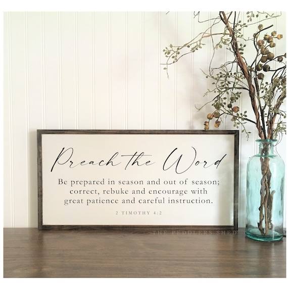 PREACH THE WORD 1'X2' wood sign | shabby chic painted wooden sign | painted Bible plaque | farmhouse style scripture art | 2 Timothy 4:2