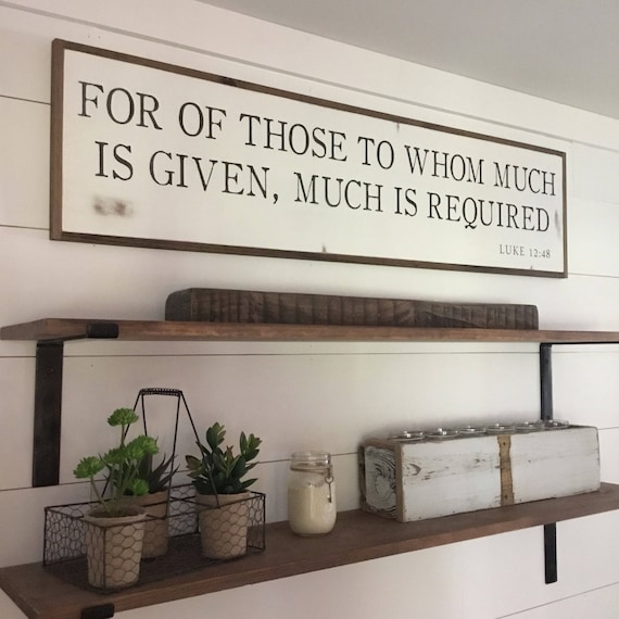MUCH IS REQUIRED 1'X4' sign | distressed shabby chic wooden sign | painted wall art | Luke 12:48 | for of those to whom much is given