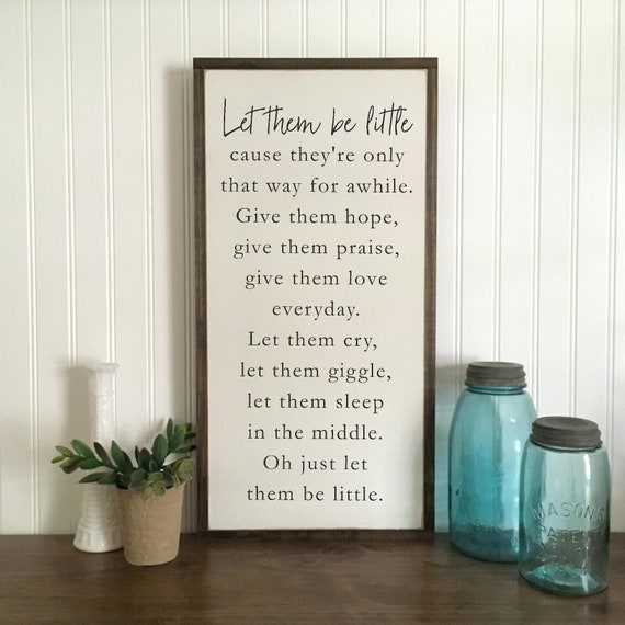 Let Them Be Little 1x2 | distressed shabby chic painted wooden kids sign | childs bedroom wall decor | painted playroom wall art | farmhouse