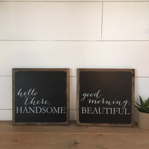 SET OF TWO! good morning beautiful & hello there handsome bundle | set of 2 signs | farmhouse decor | distressed rustic wall art | wood sign