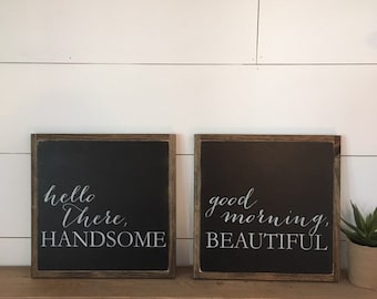 Good Morning Beautiful & Hello There Handsome sign bundle | set of 2 signs | farmhouse decor | Bathroom wall art | Master Bathroom Sign