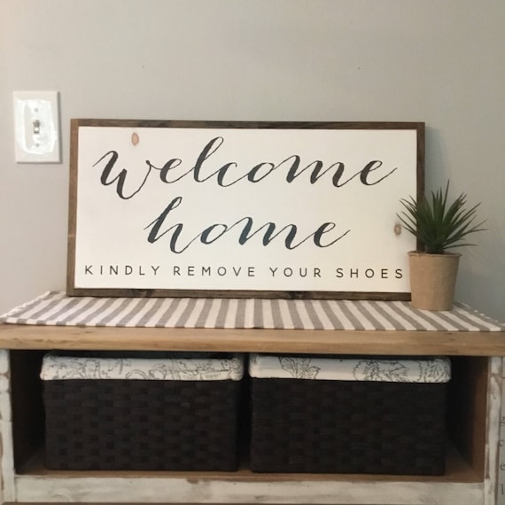 WELCOME HOME 1'X2' kindly remove your shoes entry sign | distressed rustic wall decor | painted shabby chic wall plaque | urban farmhouse