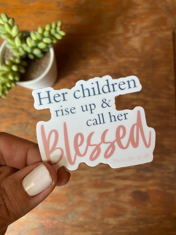 BLESSED MOM vinyl sticker | PROVERBS 31 woman and mom | scripture verse, Bible sticker, Christian decal, religious sticker, laptop sticker