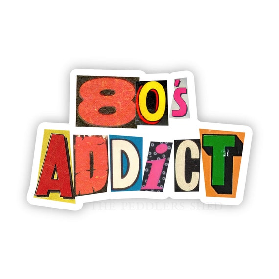 80s ADDICT vinyl sticker | laptop sticker, water bottle sticker, thermos sticker, journal sticker, tumbler decal, newspaper magazine letters