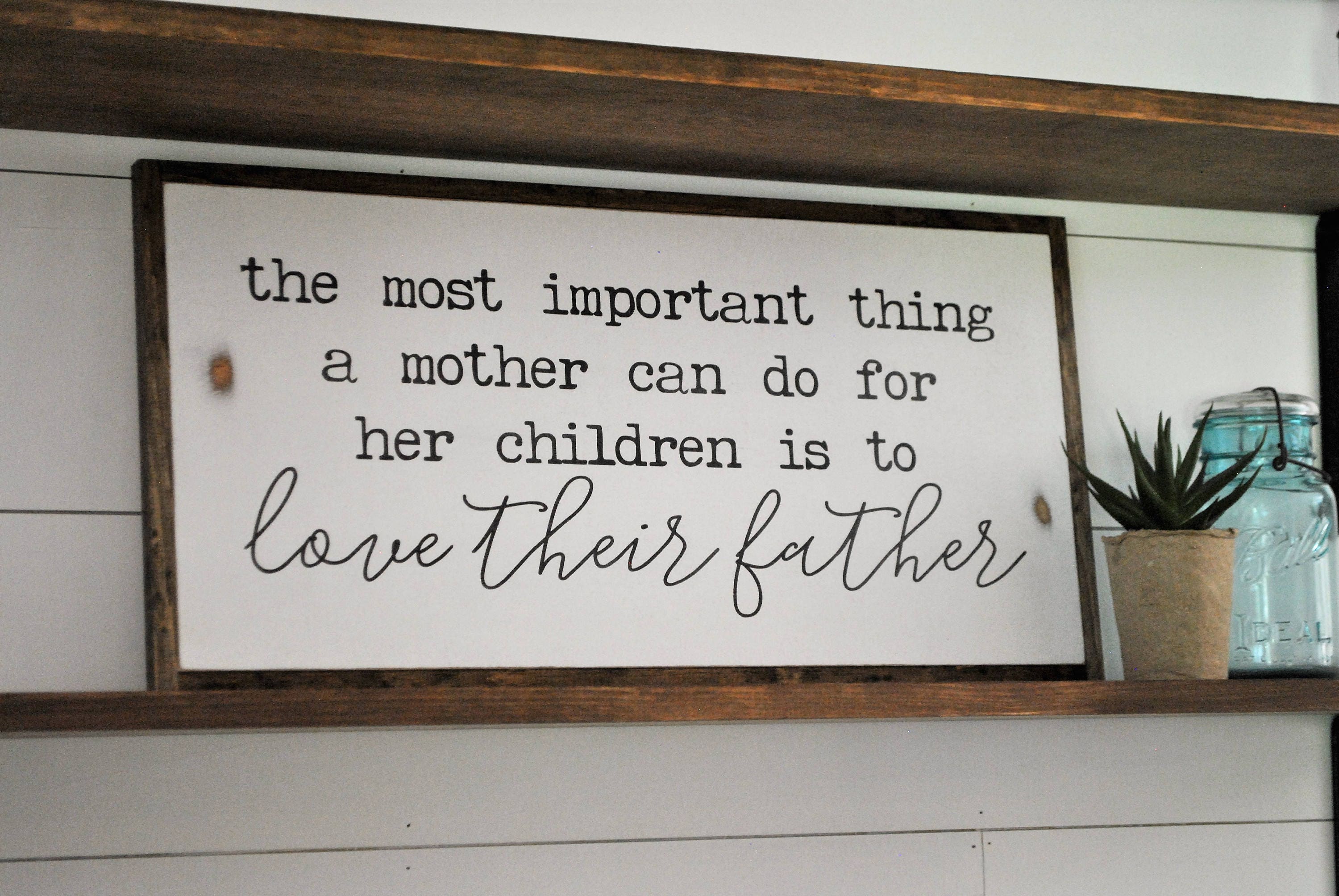 THE MOST IMPORTANT thing a mother can do 1'X2' sign | distressed rustic  wall decor | painted shabby chic wall plaque | plaque