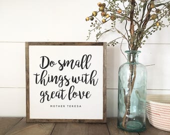 DO SMALL THINGS with great love - wood sign | mother teresa quote | farmhouse inspired wall art | shabby chic painted wall decor | room sign