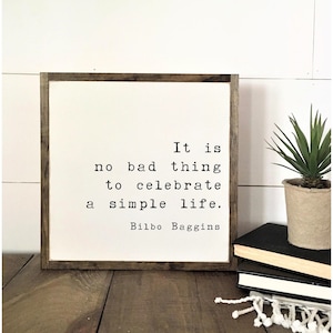 SIMPLE LIFE sign | movie quote | book art | minimalist sign | wooden framed sign | Christmas gift | Bilbo Baggins quote | LOTR quote