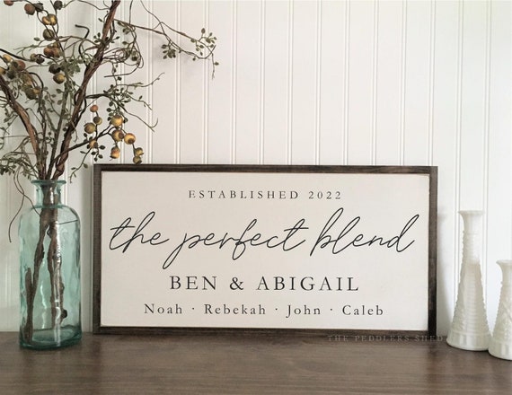 Personalized - THE PERFECT BLEND family sign 12"X24" | solid wood sign | wedding gift | housewarming gift | anniversary sign | custom