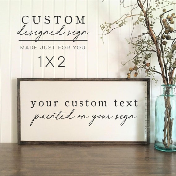12 x 24 inches - CUSTOM SIGN designed just for you! This listing is for one custom designed sign (see photos for lettering options)