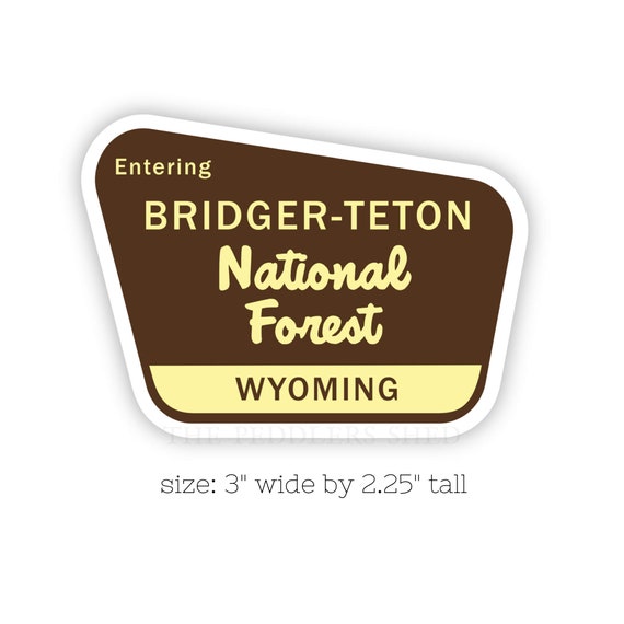 BRIDGER-TETON National Forest WY sticker | laptop decal, water bottle thermos sticker, tumbler sticker, hydro flask sticker, Wyoming sticker