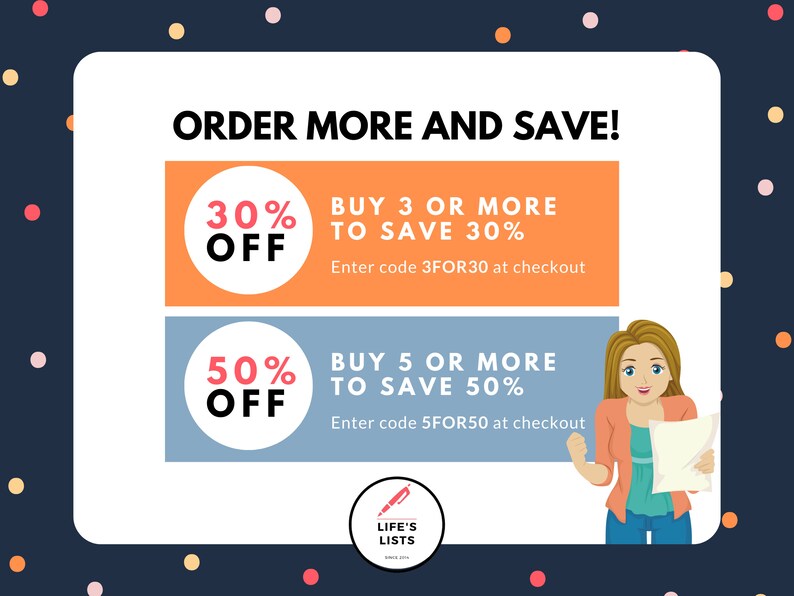 Puede incluir: Un gr&aacute;fico azul y naranja con el texto "ORDER MORE AND SAVE!" y dos ofertas de descuento. La primera oferta es un 30% de descuento al comprar 3 art&iacute;culos o m&aacute;s y la segunda oferta es un 50% de descuento al comprar 5 art&iacute;culos o m&aacute;s. El gr&aacute;fico tambi&eacute;n incluye el texto "LIFE'S LISTS" con un icono de bol&iacute;grafo.