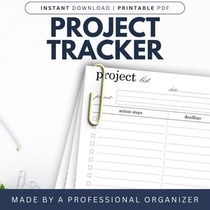 May include: Printable project tracker checklist with a gold paperclip. The checklist has sections for project name, date, action steps, and deadline. The text "MADE BY A PROFESSIONAL ORGANIZER" is at the bottom of the page.