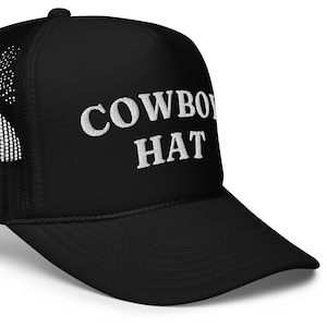 COWBOY HAT Foam trucker hat