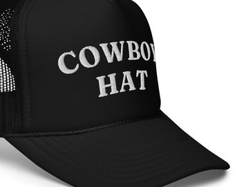 COWBOY HAT Foam trucker hat