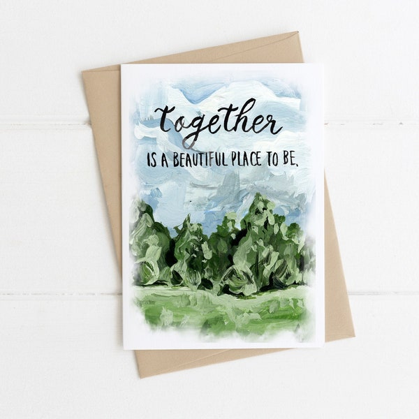 Together is a Beautiful Place To Be, Rustic Anniversary Card, Outdoors Lover Card, Nature Lover Card, Dating Anniversary, Wedding