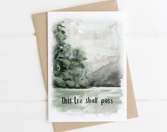 This Too Shall Pass, Sympathy Greeting Card, Grief Greeting Card, Mourning Card, Hard Times Card, Condolences Greeting Card