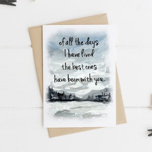 Of All The Days I Have Lived The Best Ones Have Been With You, Rustic Anniversary Card, Outdoors Lover Card, Dating Anniversary, Wedding