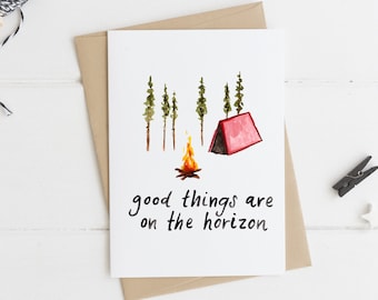 Good Things Are on The Horizon Greeting Card, Rustic Tent Camping Card, Landscape Greeting Card, Camping Lover Card, Engagement Wedding Card