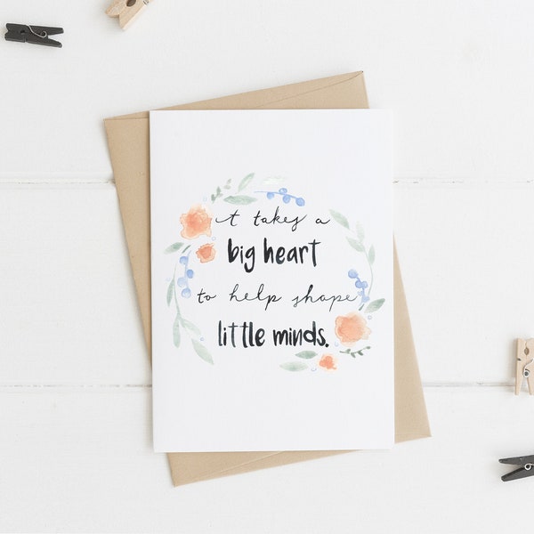 It Takes A Big Heart To Help Shape Little Minds Card, Teacher Greeting Card, Caregiver Card, Daycare Card, Teacher Appreciation