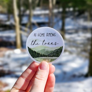 At Home Among The Trees Sticker, Hiking Lover, Gift For Hiker, Outdoorsy, Nature Lover