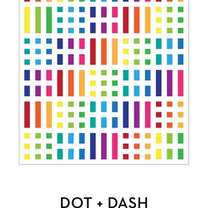 Puede incluir: Un diseño abstracto colorido con una cuadrícula de puntos y guiones en varios colores, incluidos rojo, naranja, amarillo, verde, azul, morado y rosa. El diseño se titula "DOT + DASH MODERN HANDCRAFT".