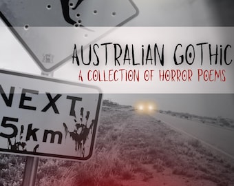 SIGNIERTE KOPIE - Australian Gothic: Eine Sammlung von Horror Gedichten von der Australischen Autorin Jypsi Bennett