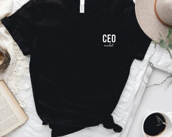 CEO Mindset Black Tee, Small Business Owner Shirt, Boss Mom Shirt, Hustle Mom Shirt, Motivational Shirt for Women, Boss Babe Tshirt Gifts,
