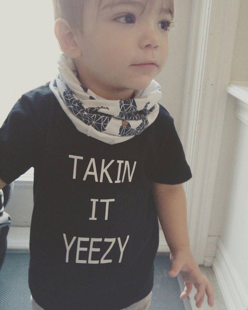 Takin it Yeezy, chemise hip hop, chemise drôle, kenya west, célèbre. chemise bébé image 1
