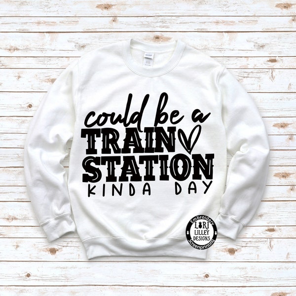 Could Be A Train Station Kinda Day PNG SVG Digital Design