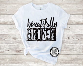 Beautifully Broken PNG Digital Design