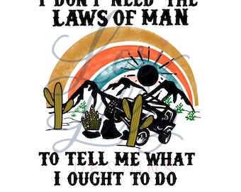 Laws Of Man PNG: Sublimation Design (Digital File)