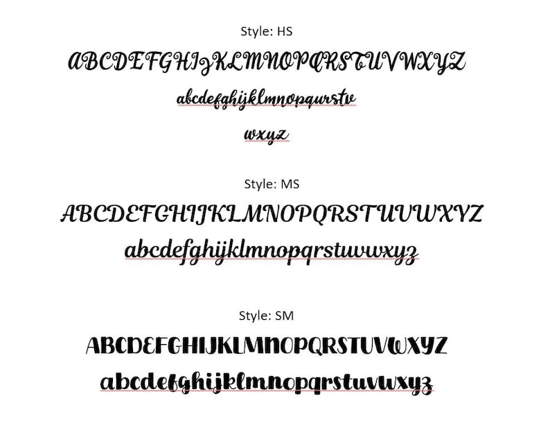 May include: Three different styles of fonts are shown in black. The first style is labeled "HS" and shows the alphabet in uppercase and lowercase. The second style is labeled "MS" and shows the alphabet in uppercase and lowercase. The third style is labeled "SM" and shows the alphabet in uppercase and lowercase.