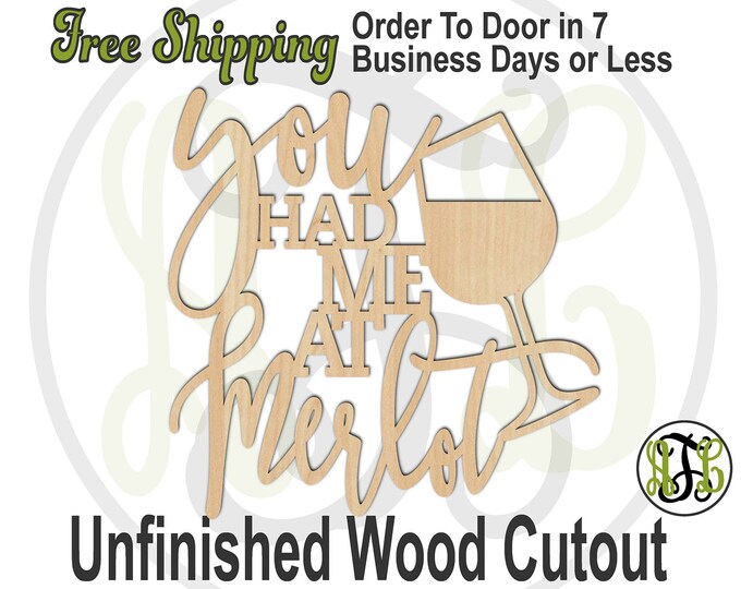 you had me at merlot - 325010- Bar Cutout, unfinished, wood cutout, wood craft, laser cut wood out, wood cut out, Door Hanger, wine
