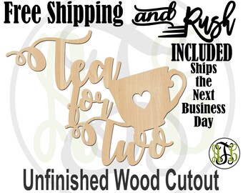 Tea for Two Wood Sign, Birthday Cutout, Wedding Sign, Kitchen Sign, Wall Sign, unfinished, wood cut out, laser cut -325179- RUSH PRODUCTION